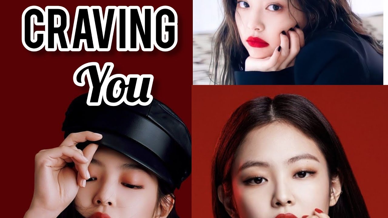Craving You |Jenlisa OneShot|Jenlisa ff|