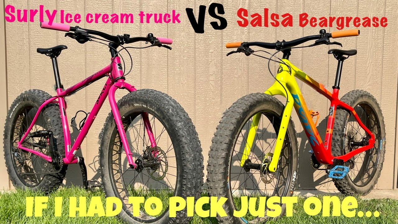 Surly Ice Cream Truck VS Salsa Beargrease | If I Had to Pick Just One&hellip; | Hardtail Fat Bike