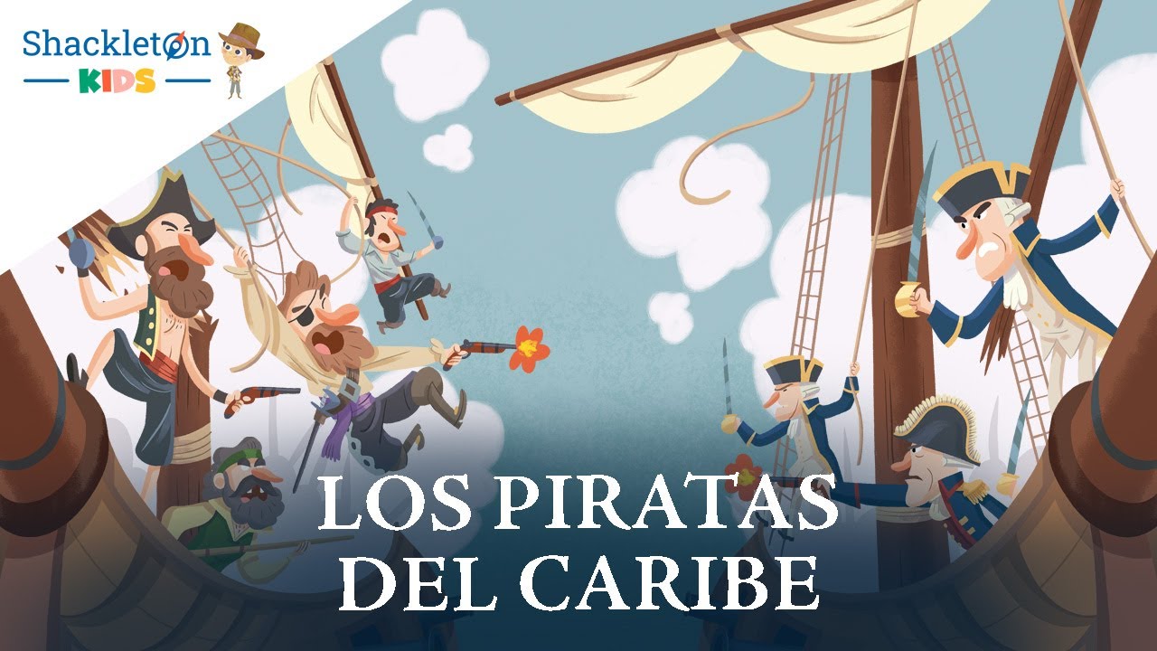 Los piratas del Caribe | Locos por la historia | Shackleton Kids