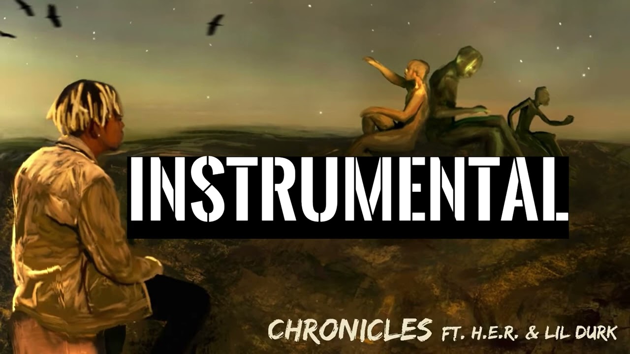 Chronicles  - Cordae  Ft. H.E.R. & Lil Durk  { INSTRUMENTAL }