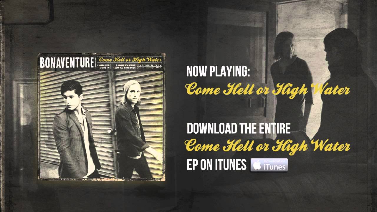 Bonaventure - Come Hell or High Water (Audio)