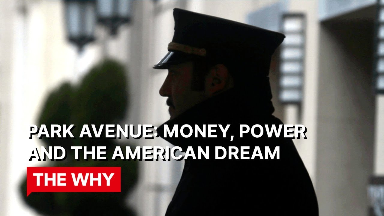 Park Avenue: Money, Power and the American Dream⎜WHY POVERTY?⎜(Documentary)