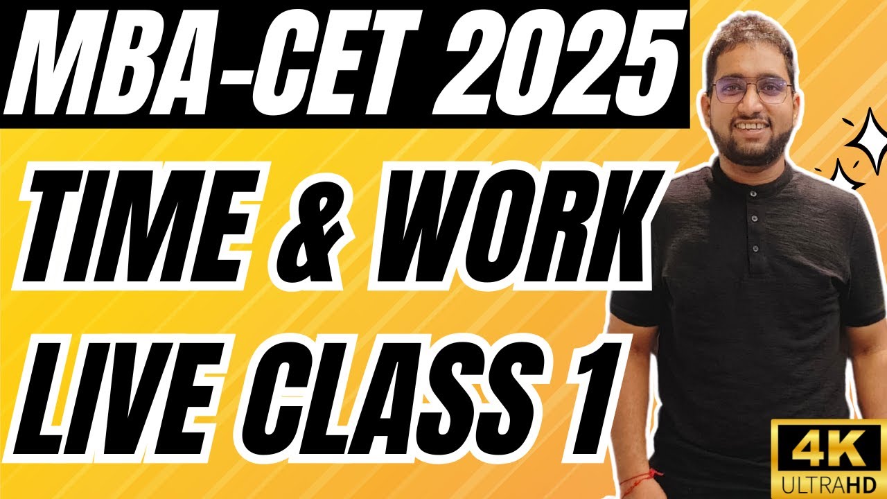 MBA CET 2025 Preparation : Time & Work Class 1 | Basics To CET Level
