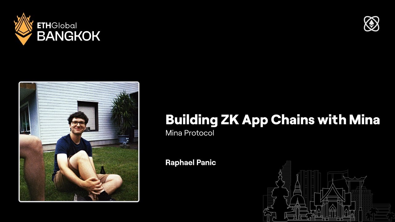 Building ZK App Chains with Mina - ETHGlobal Bangkok 2024