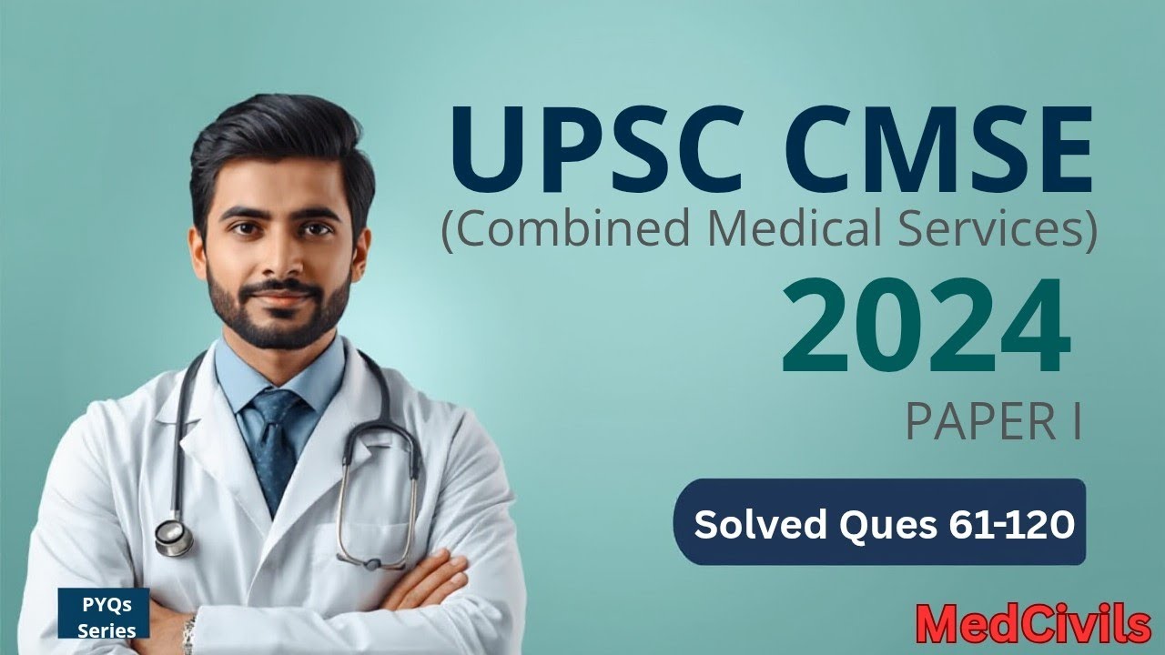 UPSC CMS 2024 Paper 1 Solved With Explanations📝I Part 2 I PYQs Series💥 #upsccms #upsccms2026 #meded 
