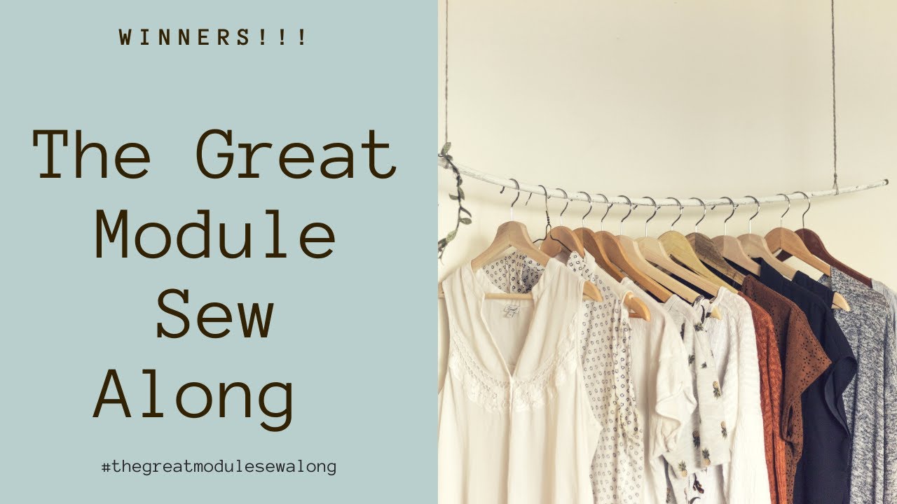 The Great Module Sew Along: Winners Announced
