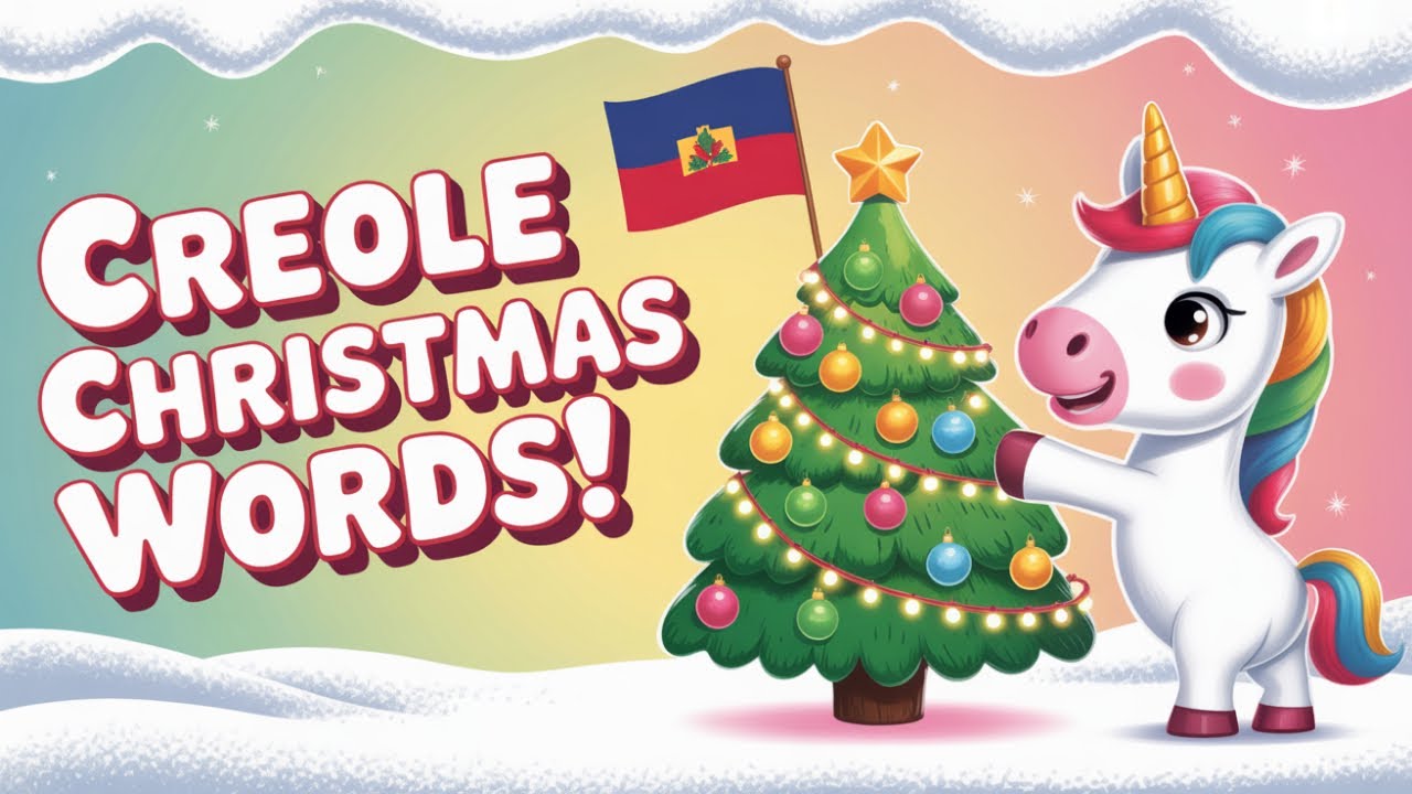 Christmas Decor Words in Haitian Creole | Fun Creole Lesson for Kids