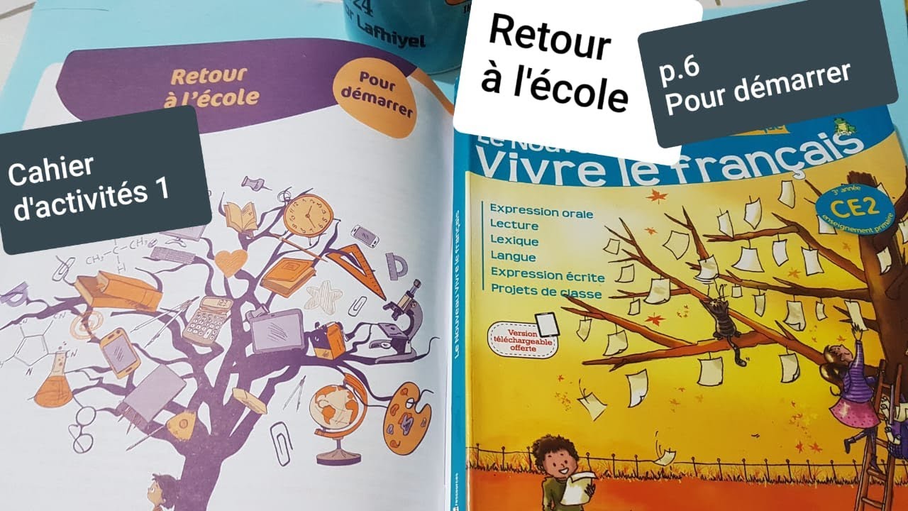 Pour démarrer p.6 Cahier d'activités 1.Le nouveau vivre le français  CE2