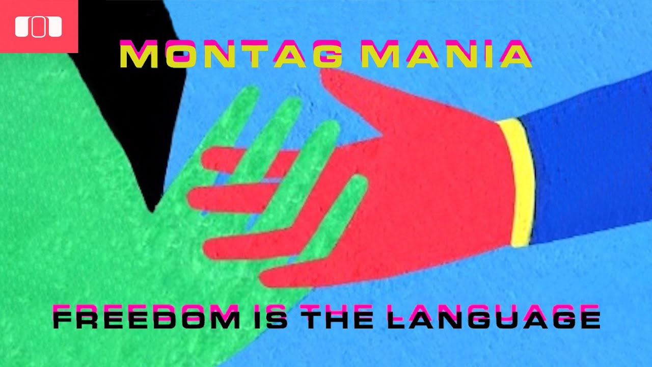 Montag Mania - Freedom Is The Language (Official Music Video) | Mole Listening Pearls