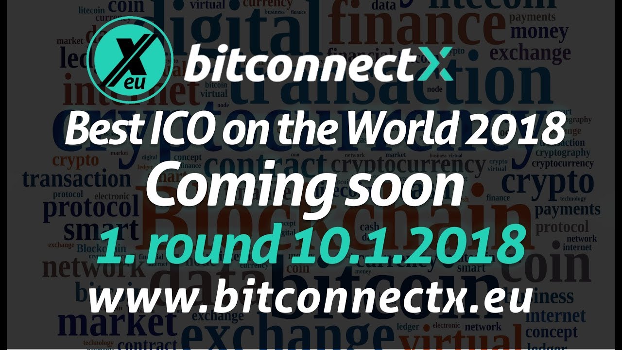 BitConnectX - www.bitConnectX.eu  from 10.1.2018 - Best ICO on the World