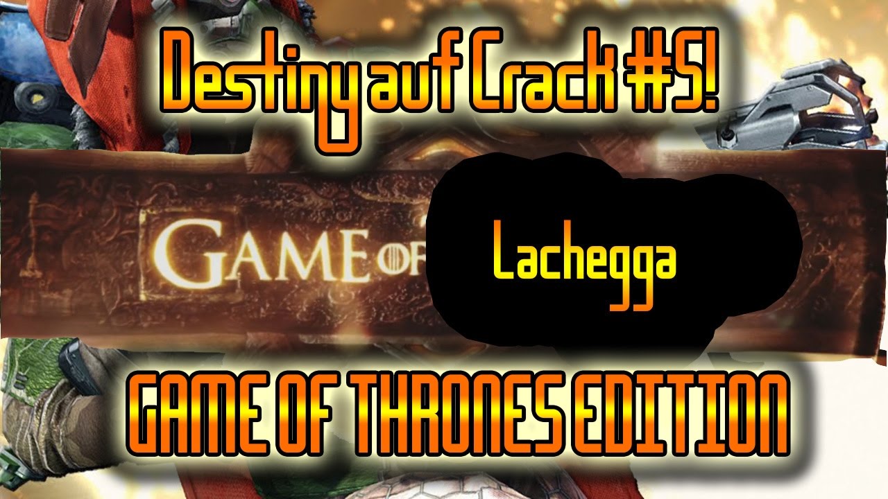 Der Lord von Osiris! Destiny auf Crack #5! [Game of Thrones Edition]