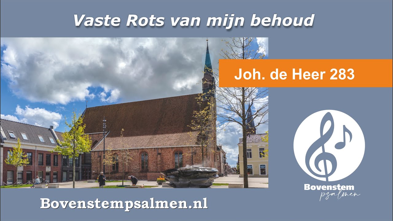 Vaste Rots van mijn behoud vers 1, 2 en 4 (samenzang met bovenstem) | Orgel: Harm Woltjer