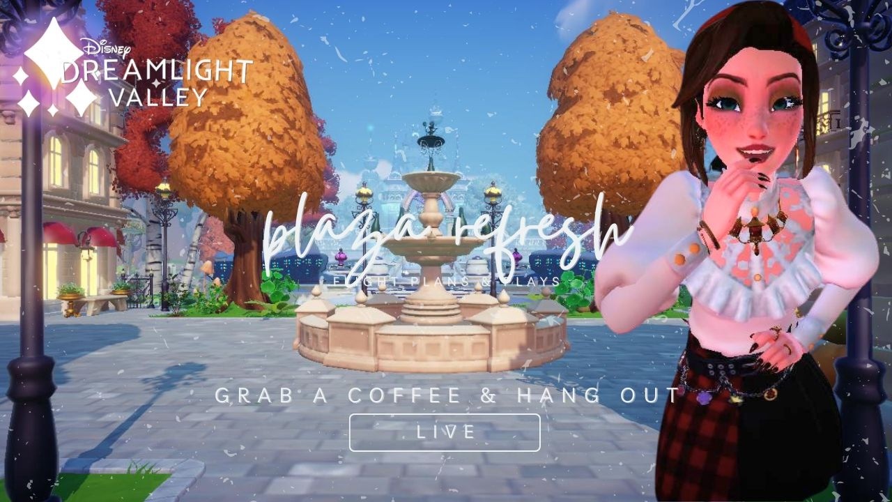 🎙️ ACTUALLY, LET'S REFRESH THE PLAZA 🤍 | disney dreamlight valley | live stream