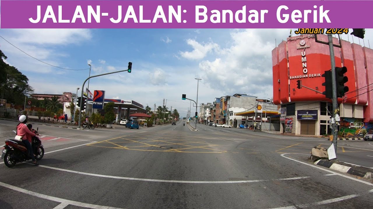 JALAN-JALAN: Bandar Gerik