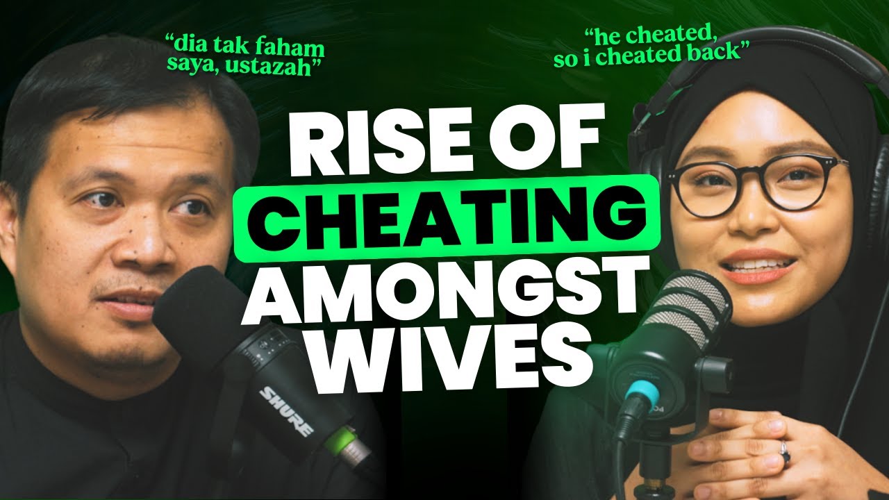 Ep 78: Rise of Cheating Amongst Wives! with Ustazah Liyana Musfirah
