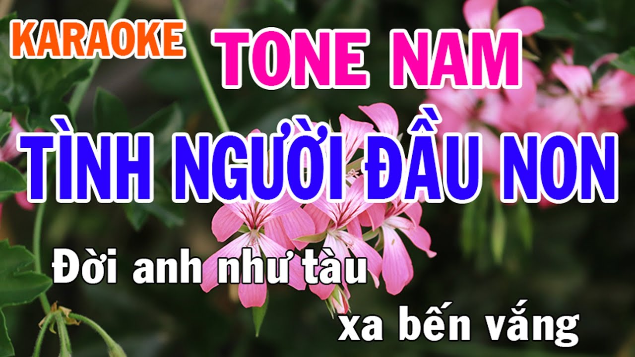 Tình Người Đầu Non Karaoke Tone Nam Nhạc Sống - Phối Mới Dễ Hát - Nhật Nguyễn