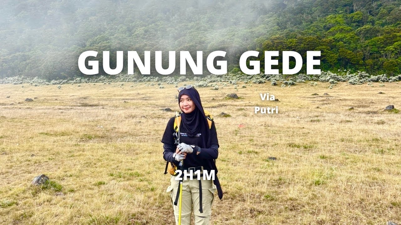 PENDAKIAN GUNUNG GEDE VIA PUTRI | Diguyur Hujan Lebat Berujung di Puncak Dapat Pemandangan Indah!