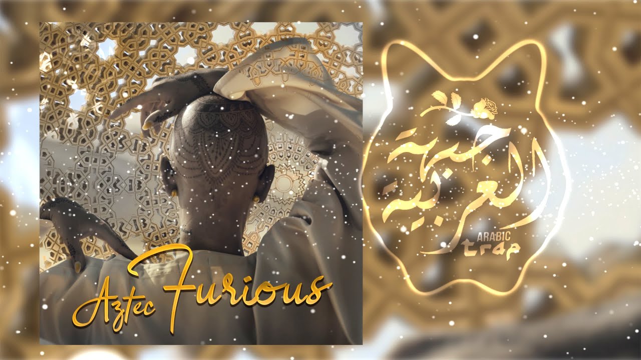Aztec - Furious ( Best Arabic Trap Music )