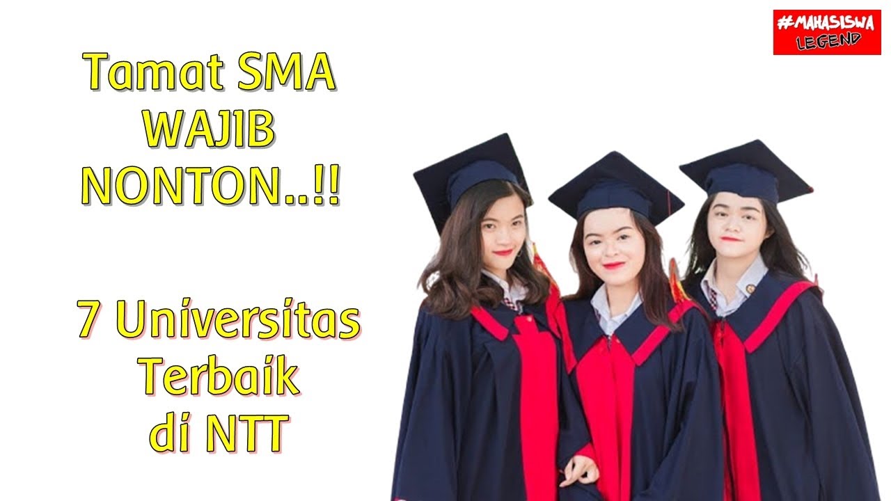 UPDATE 7 Universitas / Kampus Terbaik di NTT 2021