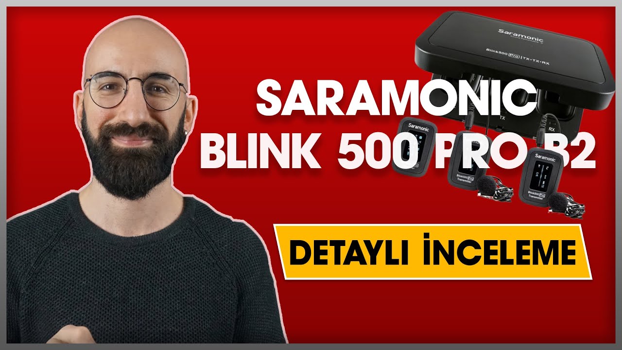 SARAMONIC BLINK 500 PRO B2 [YOUTUBERLAR YAŞADI] Kablosuz Yaka Mikrofonu Detaylı İnceleme