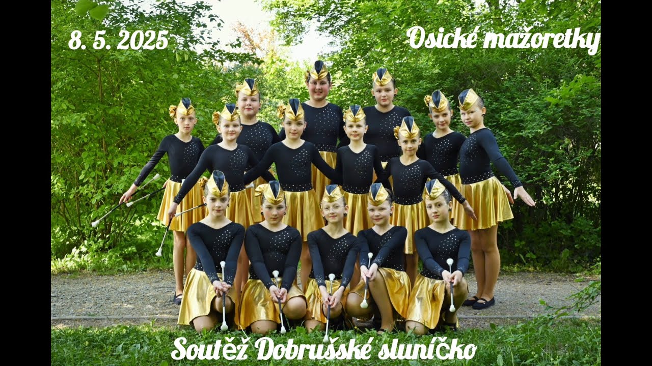 Osické mažoretky - Soutěž Dobrušské sluníčko 8.5.2025