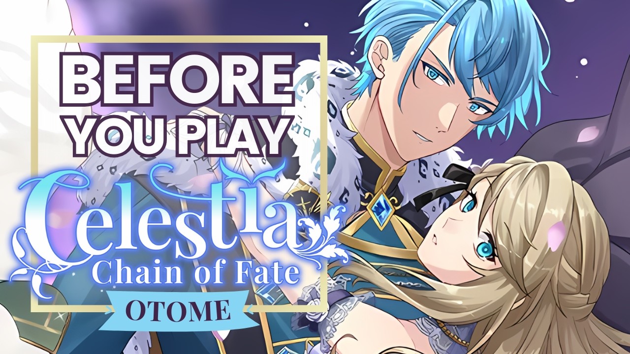 7 Things You NEED To Know Before Playing Celestia: Chain of Fate | Otome Review