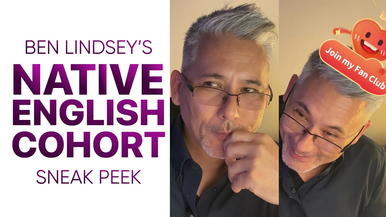 Native English Cohort Sneak Peek