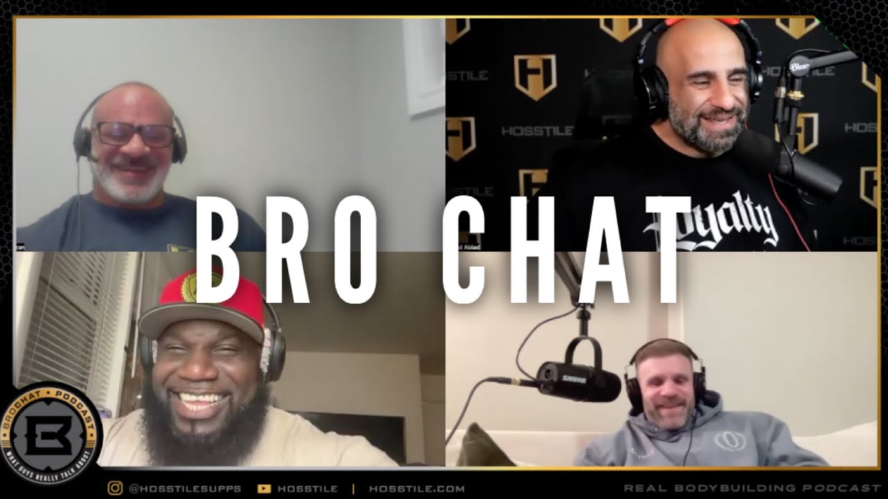 Bro Chat #238 | Fouad Abiad, Iain Valliere, Akim Williams, Paul Lauzon | Real Bodybuilding Podcast