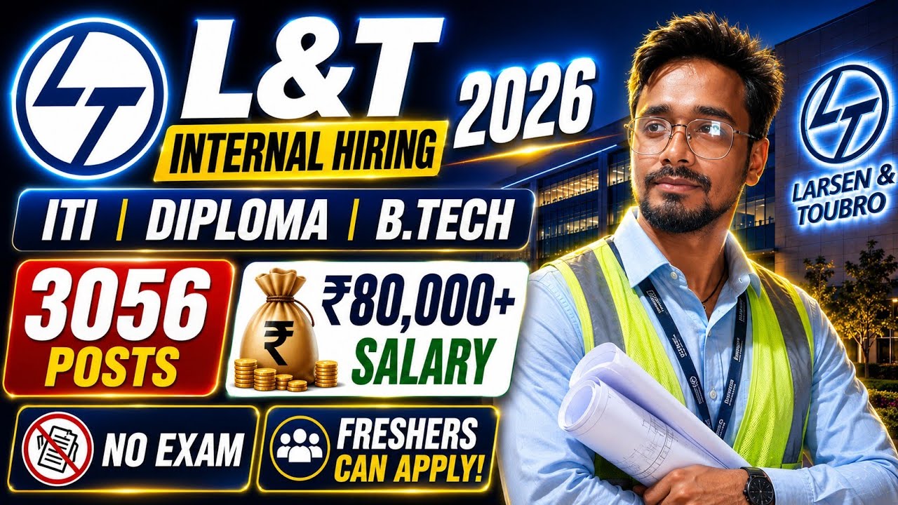 🚀Larsen & Toubro Hiring 2026 😱 | 3056 Posts | ITI Diploma B.Tech | Salary ₹80,000+