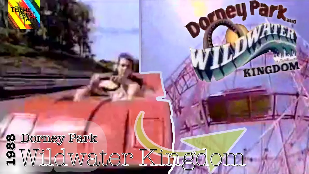 1988's Commercial Dorney Park Wild Water Kingdom