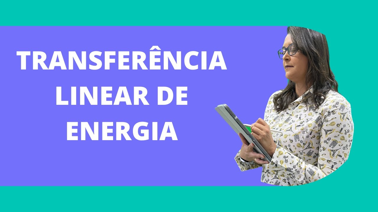 RESOLVA A QUESTÃO SOBRE A TRANSFERÊNCIA LINEAR DE ENERGIA POR ACADEMIA DE RADIOLOGIA