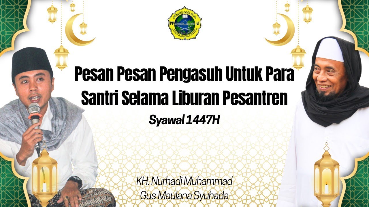 Pesan Pesan Selama Liburan Syawal 1447H || Pondok Tlogowaru