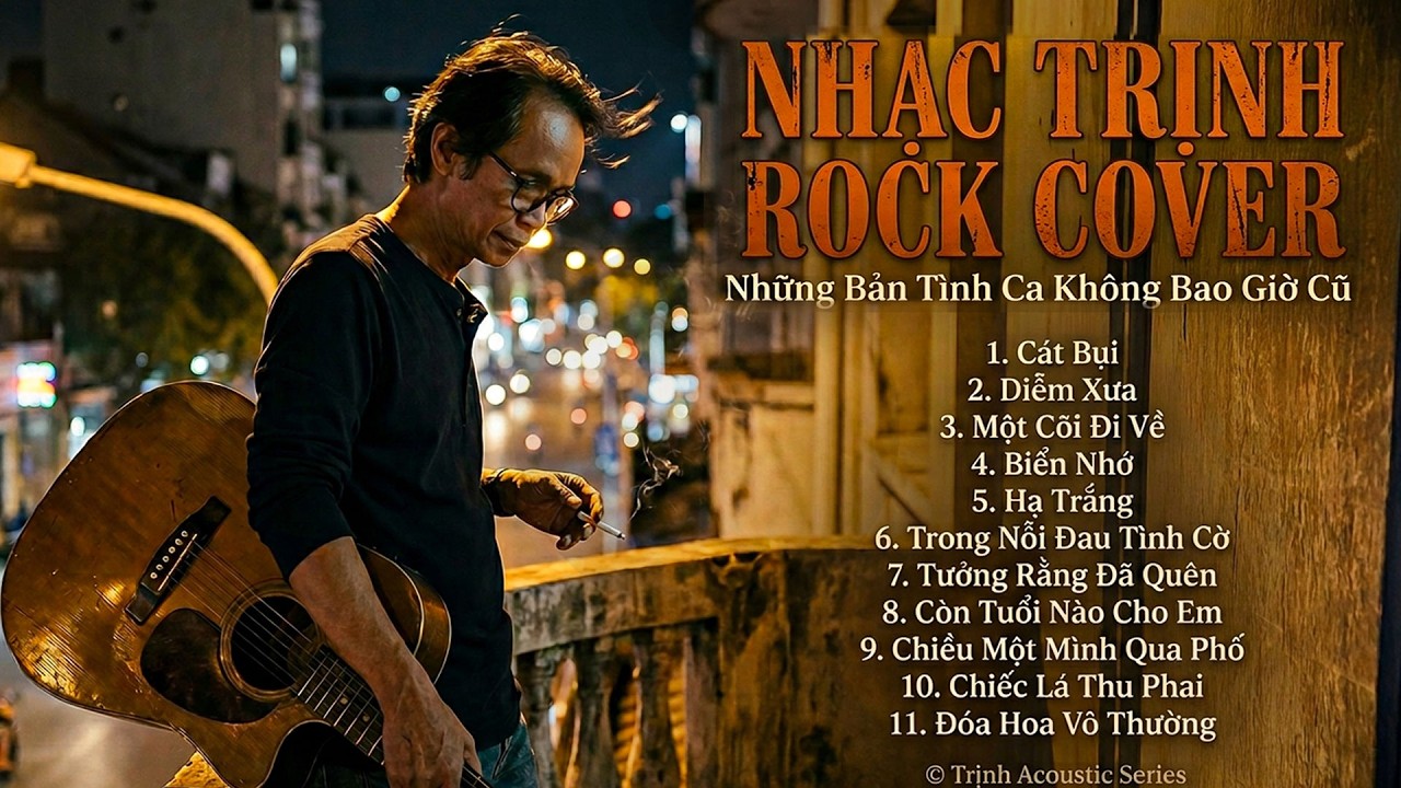Tuyển Tập Nhạc Trịnh Rock Cover Hay Nhất | Những Bản Tình Ca Không Bao Giờ Cũ