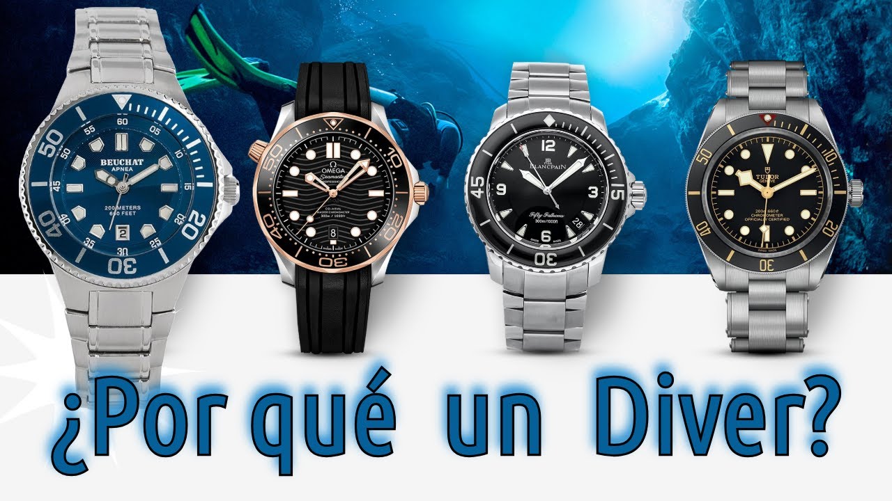 🤿&iquest;Por qu&eacute; elegir un reloj Diver?
