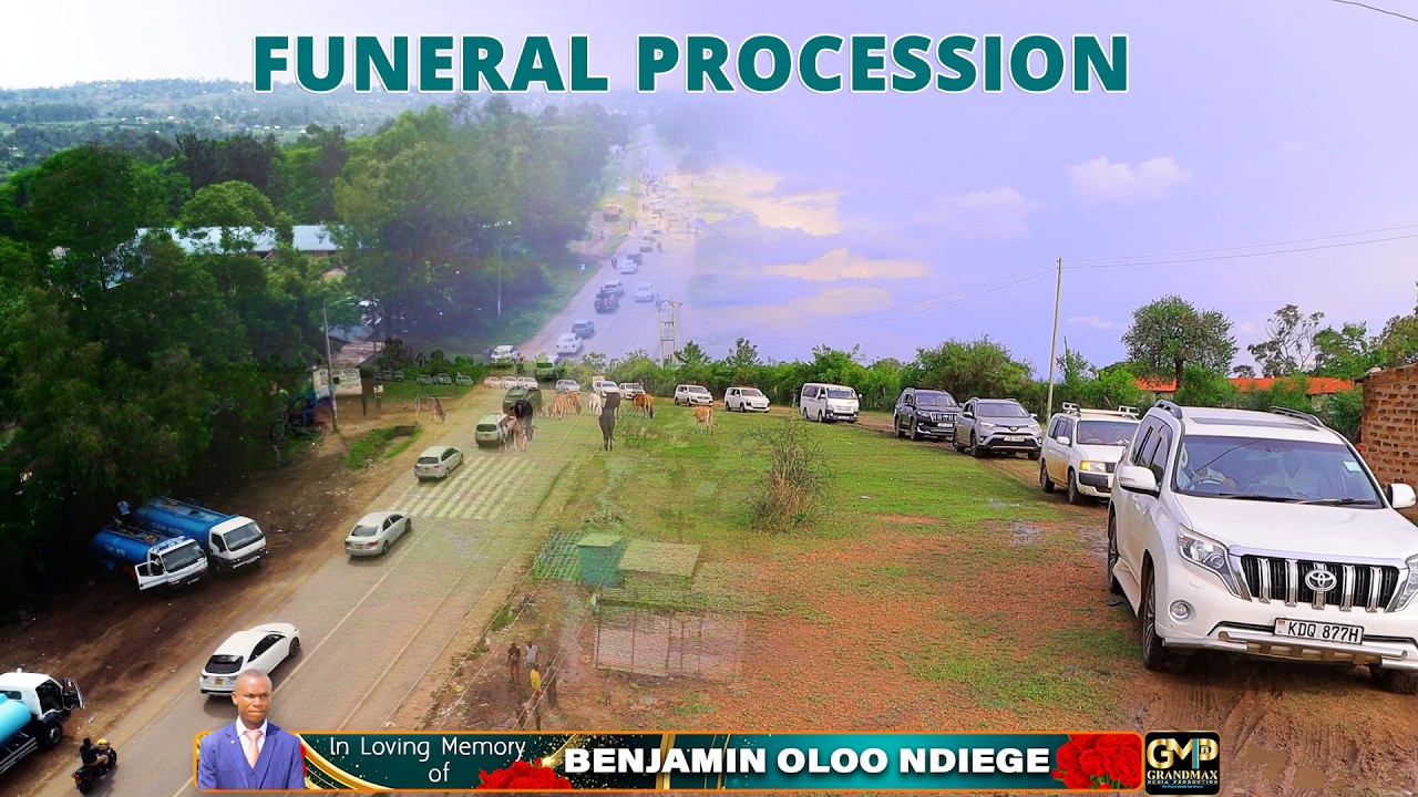 Funeral Procession for the Late Benjamin Oloo Ndiege (1995 - 2026) Grandmax Media 0740749763