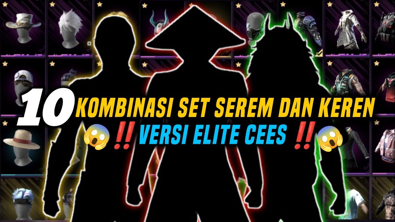10 KOMBINASI SET FF SEREM DAN KEREN 😱 VERSI ELITE CEES 🔥#part1 