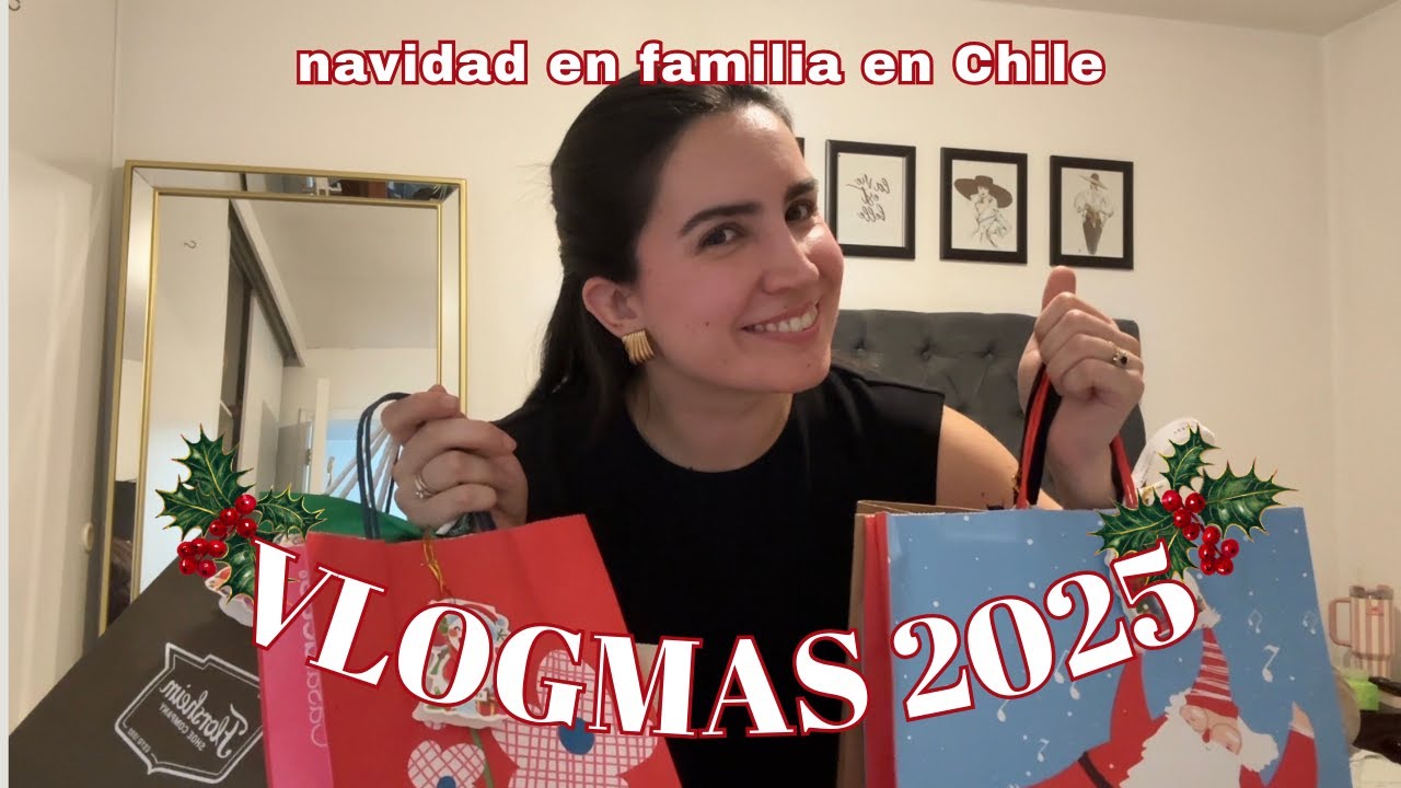 VLOGMAS FINAL: Les abro mi Navidad en familia en Chile 🎄🤍