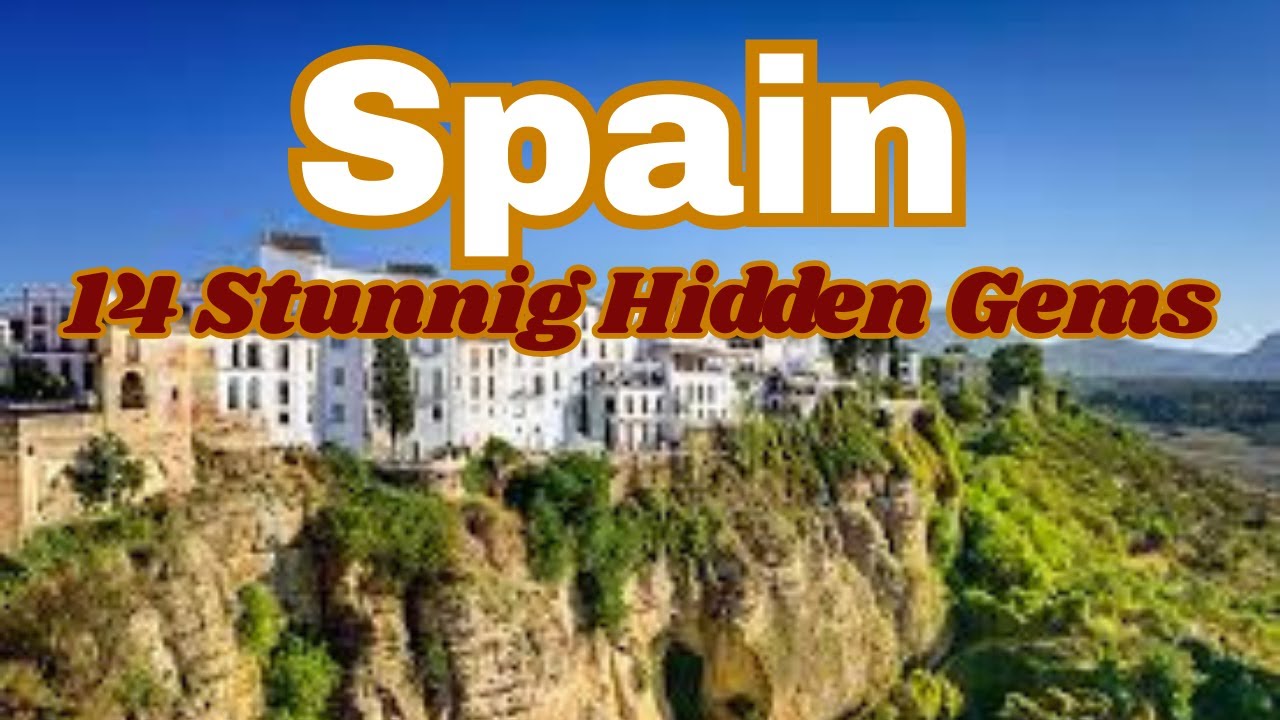 14 Stunning Hidden Gems in Spain That Most Tourists Miss!