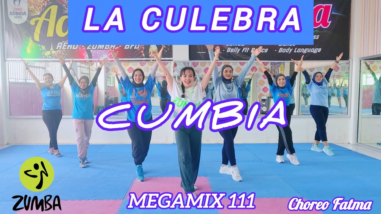 MEGAMIX 111 LA CULEBRA - CUMBIA - ZUMBA MUSIC - DANCE WARKOUT - ZUMBA FITNESS ZUMBA @AdindaAeroZumba