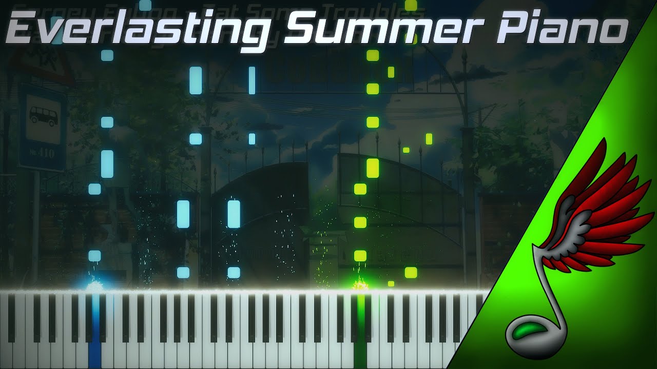 Everlasting Summer - Eat Some Troubles (Piano Cover by Danvol)