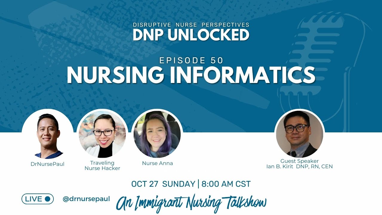 DNP UNLOCKED Ep. 50: Nursing Informatics