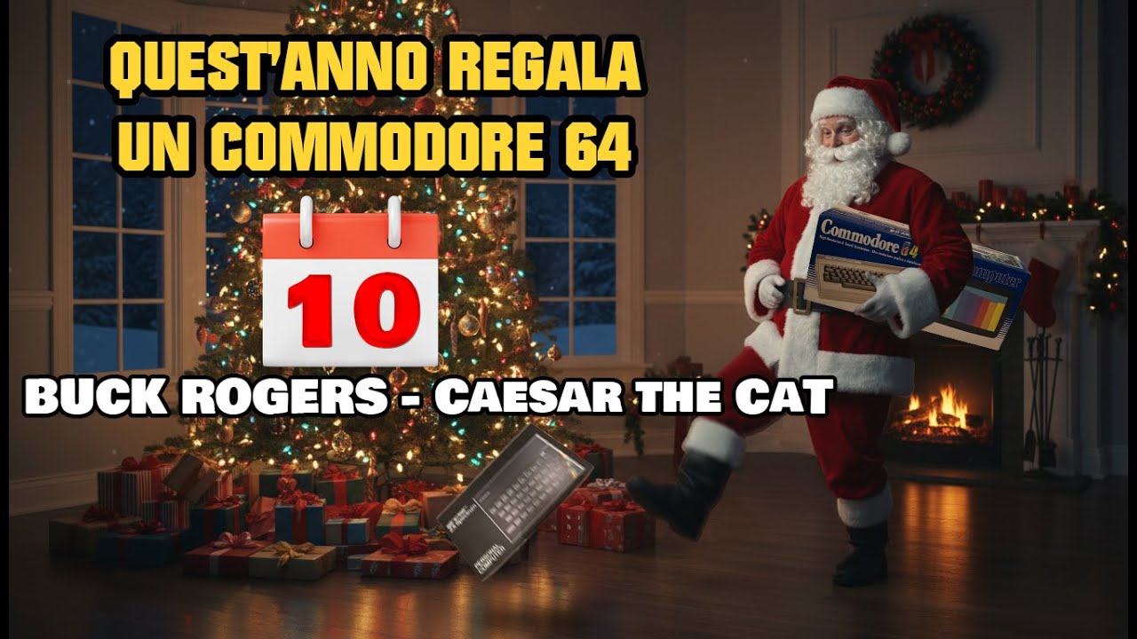 RA006: Metti un C64 sotto l'albero (Advent 10) Buck Rogers - Caesar the Cat