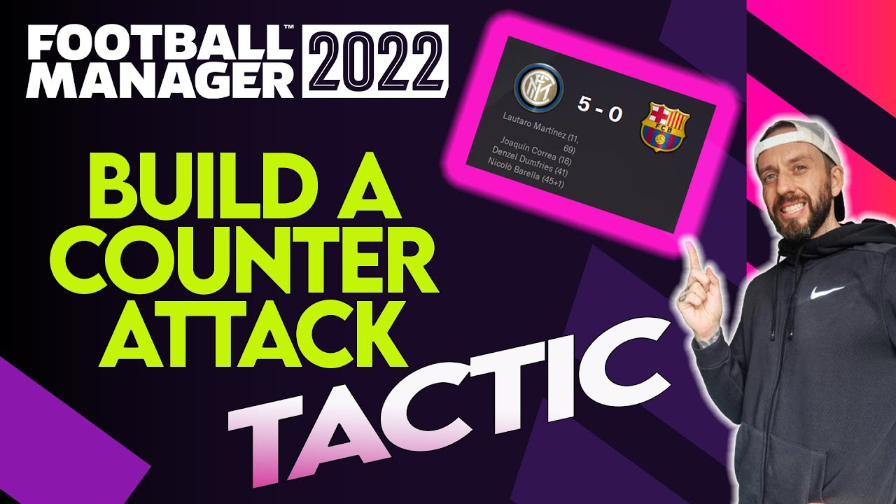 FM22 | HOW TO CREATE A TACTIC | COUNTER | FOOTBALL MANAGER 2022