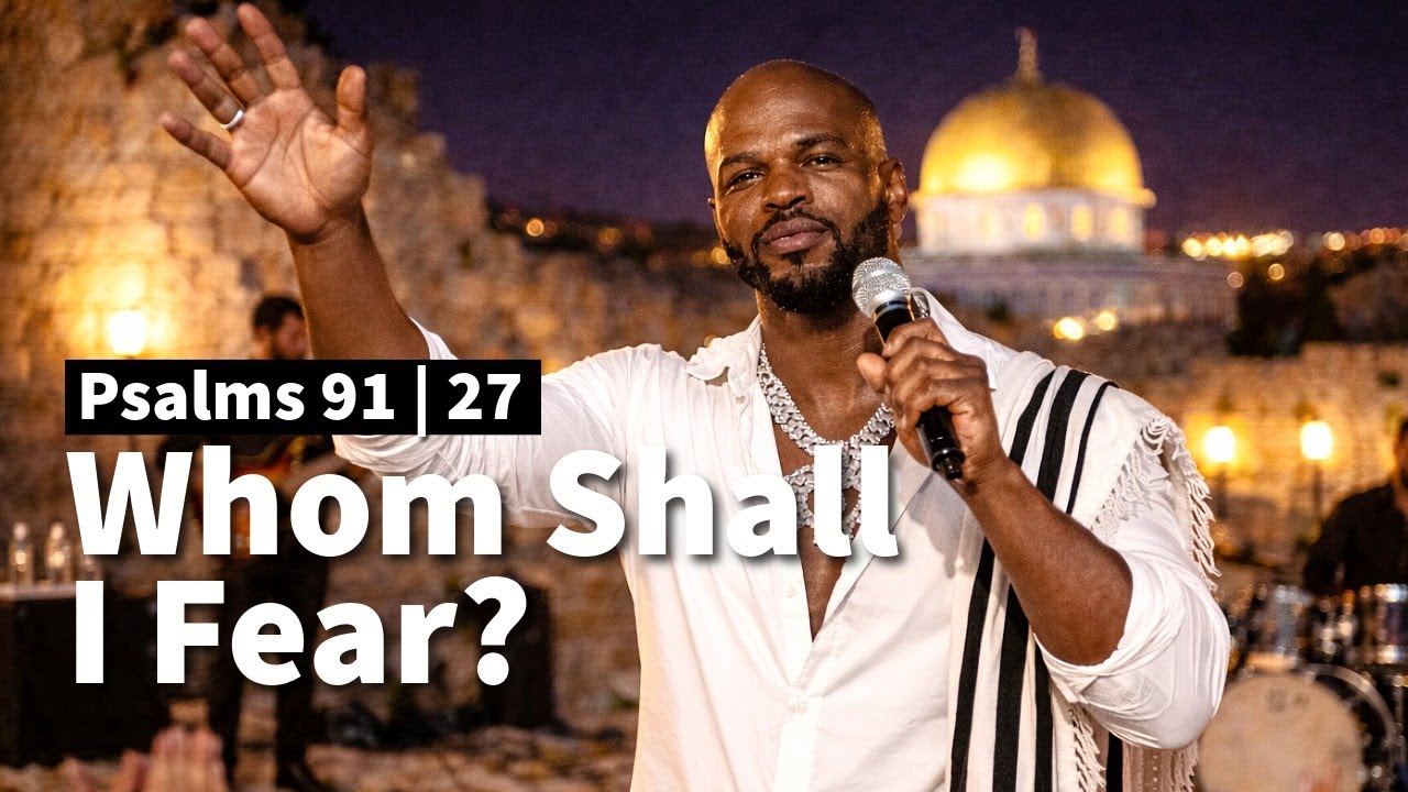 Whom Shall I Fear? — Psalm 27 & Psalm 91 | Prayer for Divine Protection & Strength.