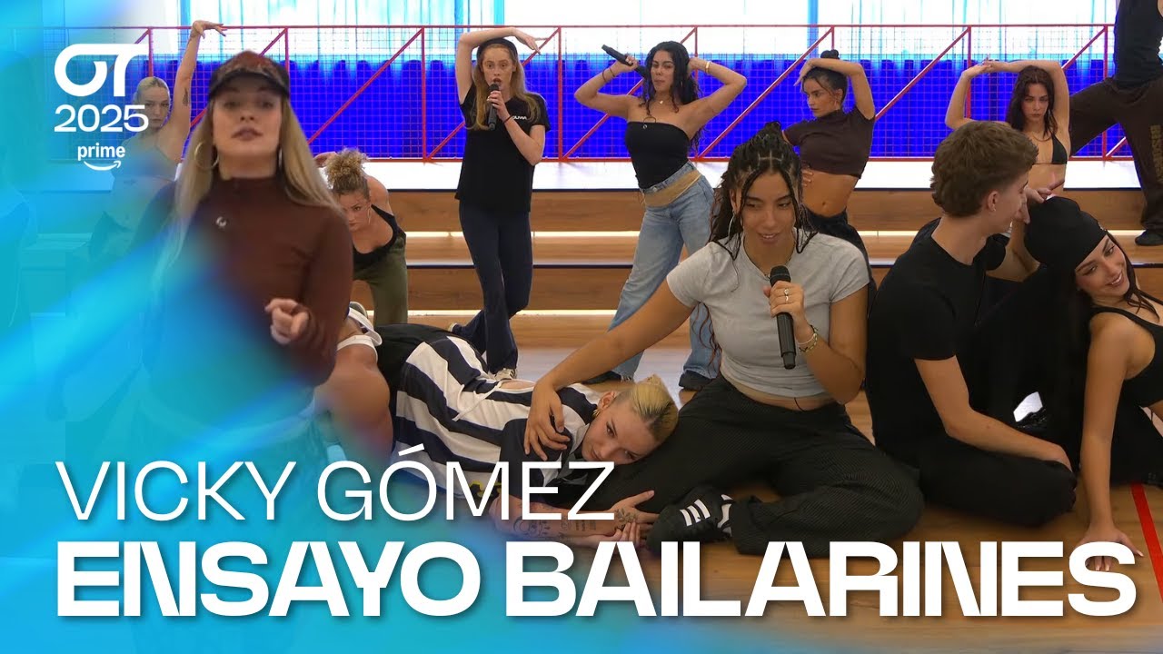 ENSAYO de BAILARINES con VICKY GÓMEZ (19 de octubre) | OT 2025
