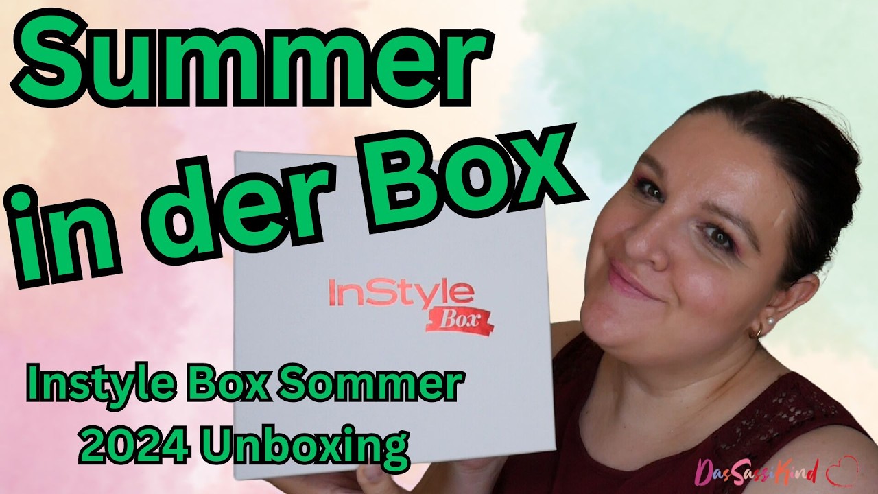 Da geht mehr?! Unboxing Instyle Box Sommer 2024