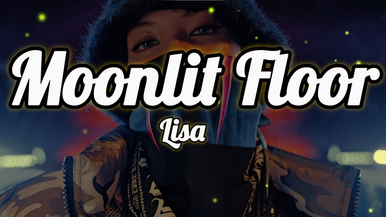 LISA – Moonlit Floor (Lyrics) | Seductive Midnight Energy