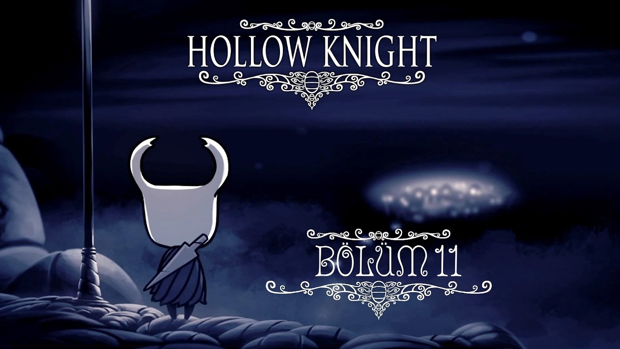 Hollow Knight: Bölüm 11: Rüya Çivisi!
