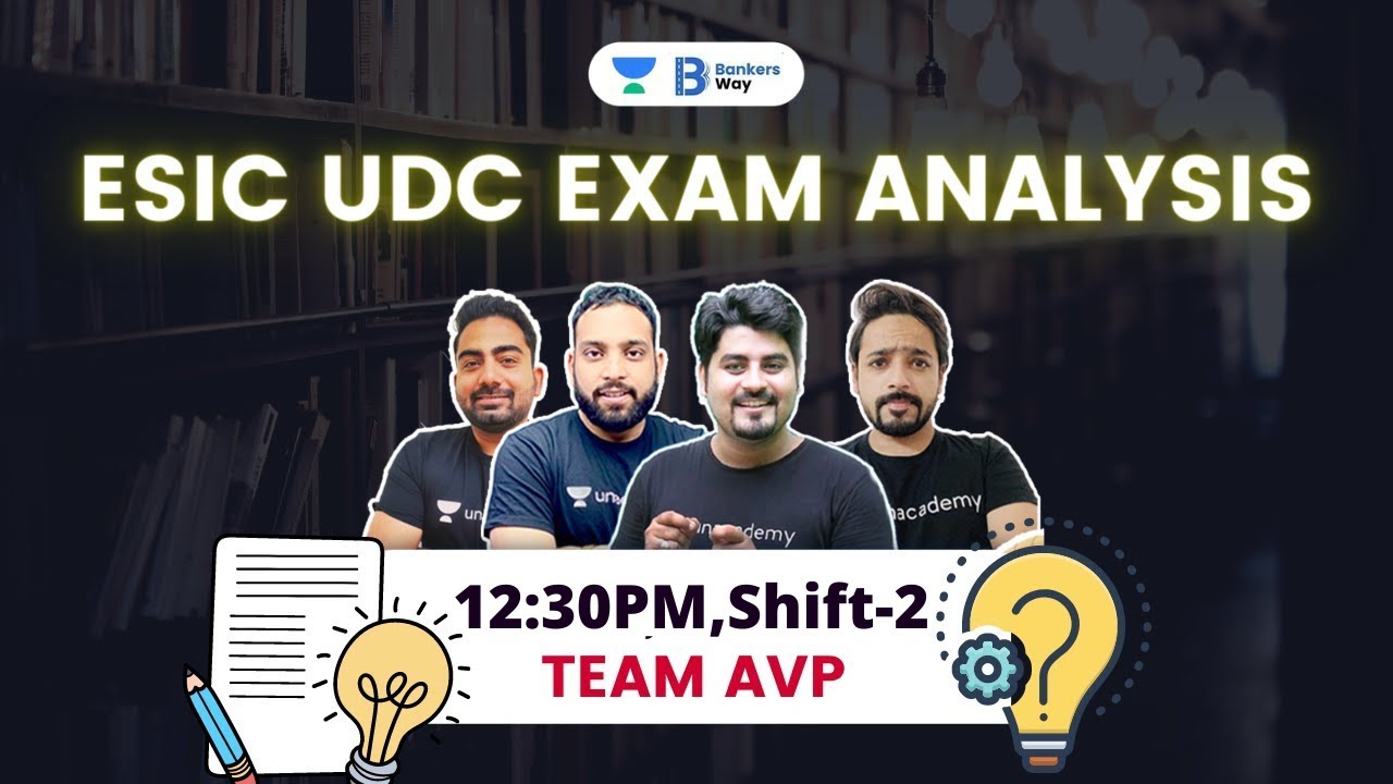 ESIC UDC Exam Analysis 2022 | Shift - 2 | Analysis by Team AVP | Bankers Way