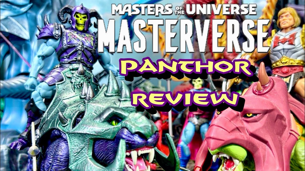 MOTU Masterverse Panthor Review!